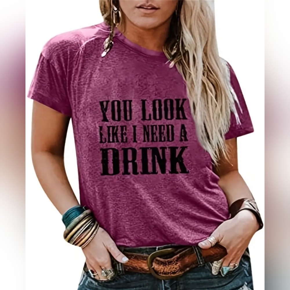 "YOU LOOK LIKE I NEED A DRINK" PEPEPIZZAZZ CUSTOM T'S